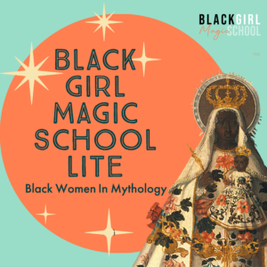 Black Girl Magic School Black Women in Mythology Flyer